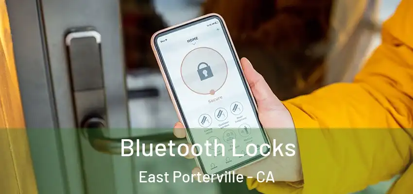  Bluetooth Locks East Porterville - CA