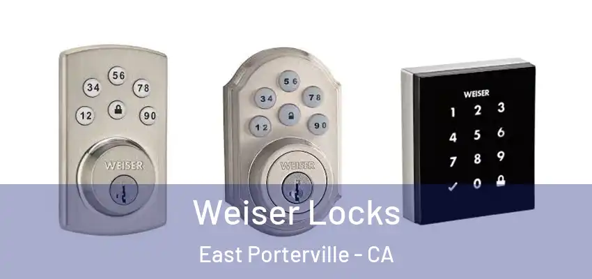  Weiser Locks East Porterville - CA