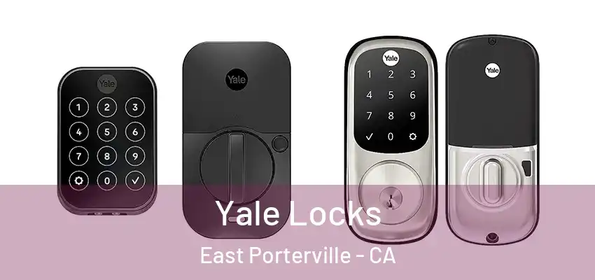  Yale Locks East Porterville - CA
